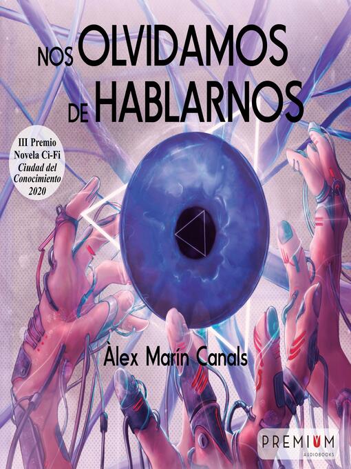 Title details for Nos olvidamos de hablarnos by Àlex Marín Canals - Available